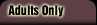 Adults Only
