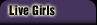 Live Girls