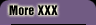 More XXX!